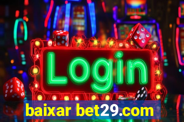 baixar bet29.com